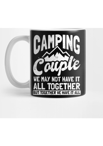 Couples Camping | May Not Have All Together Kupa Bardak