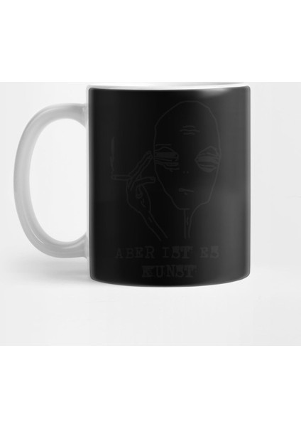 Aber Ist Es Kunst? Alien Believe Sarcastic Art Ufo Tee Gift Kupa Bardak