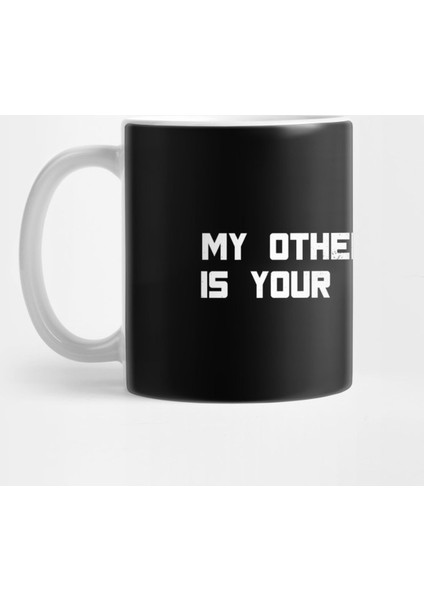 Computer Hacker | My Other Computer Is Yours Gift Kupa Bardak