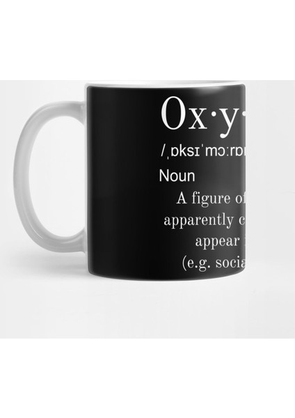 Oxymoron Funny Conservative Anti Sjw Anti Socialism Kupa Bardak