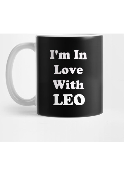 Im İn Love With Leo. He Stole My Heart.I Love Hi Kupa Bardak