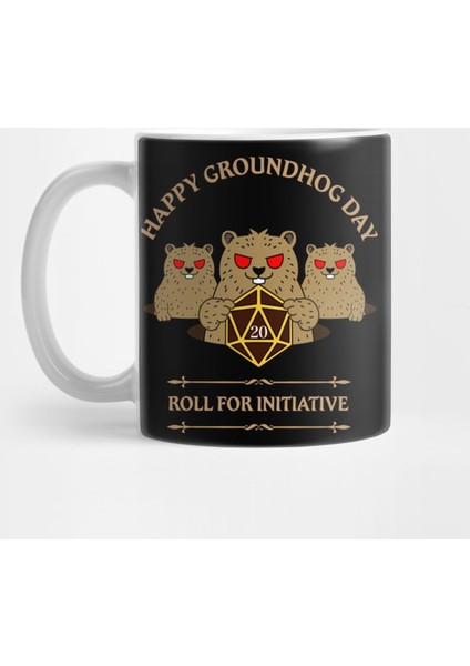 Happy Groundhog Day Roll For Initiative D20 Dice Dungeons Crawler Rpg And Dragons Slayer For Ga Kupa Bardak