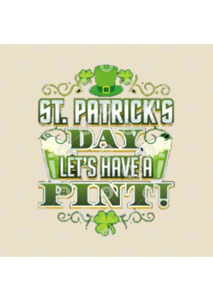 St Patrick Day Lets Have A Pint Kupa Bardak