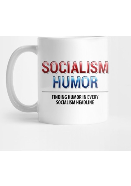 Socialism Humor Kupa Bardak