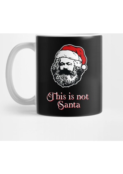 Karl Marx This Is Not Santa Ugly Christmas Sweater For Marxists Commies Leftists Philosophers A Kupa Bardak