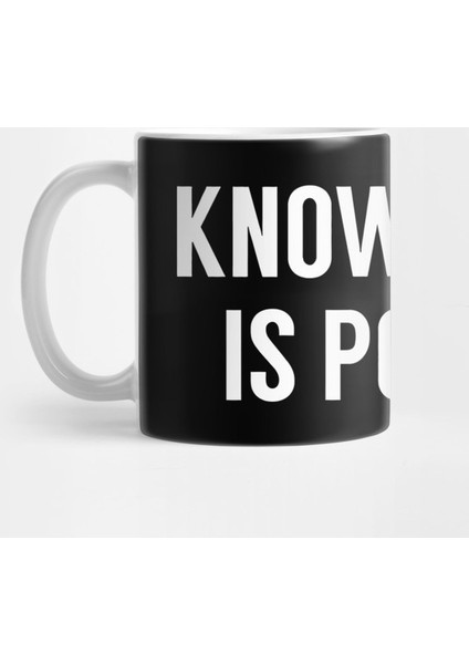 Knowledge Is Power Kupa Bardak