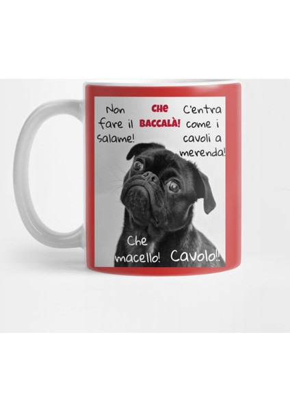 Che Baccalà! Kupa Bardak