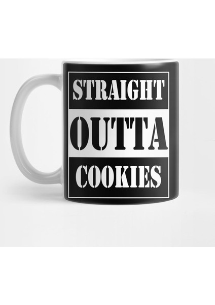 Straight Outta Cookies Kupa Bardak