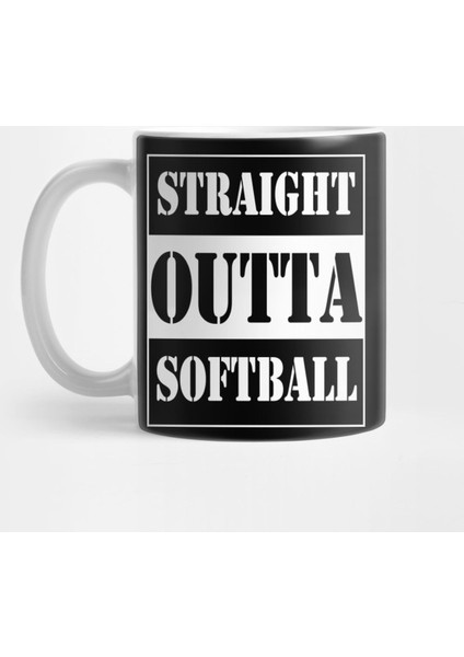 Straight Outta Softball Kupa Bardak