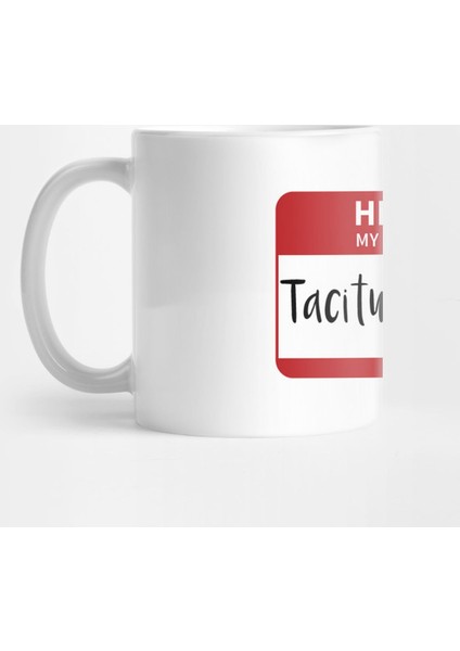 My Name Is Tacitus Kilgore Kupa Bardak