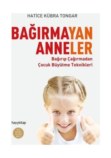 Bağırmayan Anneler - Hatice Kübra Tongar