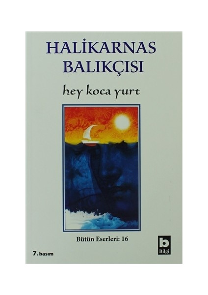 Hey Koca Yurt - Halikarnas Balıkçısı