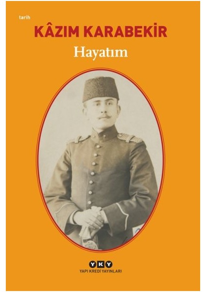 Hayatım - Kazım Karabekir