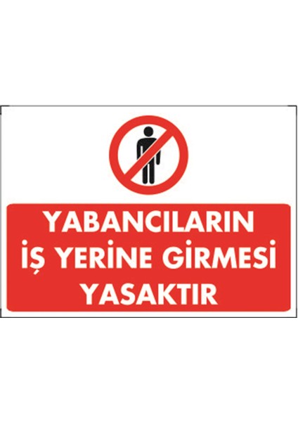 Yangın- Yabancıların Iş Yerine Girmesi Yasaktır