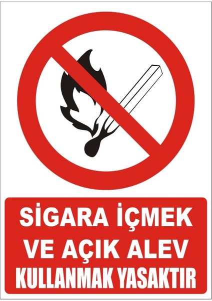 Sigara İçmek ve Açık Alev Kullanmak Yasaktır Galvaniz Uyarı Levhası 17,5 x 25 cm