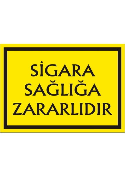 Sigara Sağlığa Zararlıdır 2.6 mm PVC Uyarı Levhası 17,5 x 25 cm