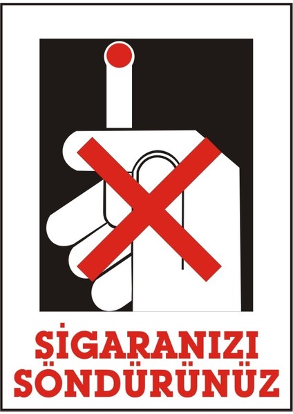 Sigaranızı Söndürünüz 2.6 mm PVC Uyarı Levhası 17,5 x 25 cm