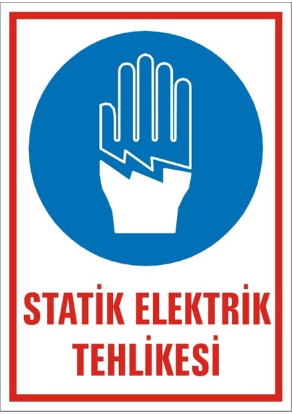 Statik Elektrik Tehlikesi (Kendinden Yapışkanlı Etiket) 17,5 x 25 cm