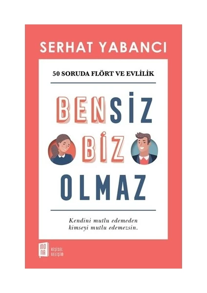 Bensiz Biz Olmaz - Serhat Yabancı