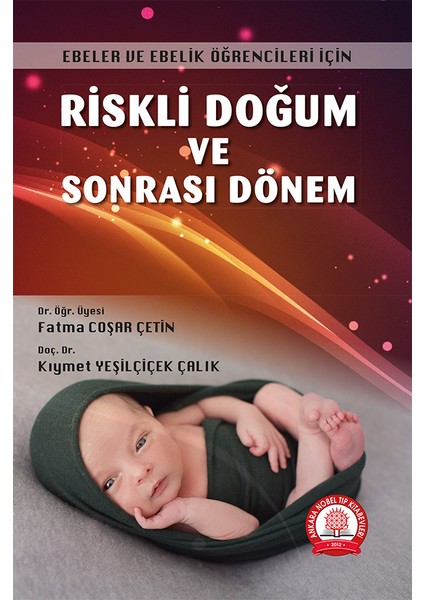 Riskli Doğum ve Sonrası Dönem - Fatma Coşar Çetin
