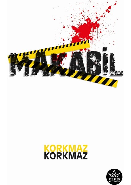 Makabil - Korkmaz Korkmaz