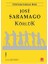 Körlük - Görmek - Bilinmeyen Adanın Öyküsü - 3 Kitap - Jose Saramago + Cizo Kitap Ayracı 4