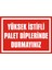 Yüksek İstifli Palet Diplerinde Durmayınız 2.6 mm PVC Uyarı Levhası 25 x 35 cm 1