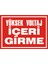 Yüksek Voltaj İçeri Girme Galvaniz Uyarı Levhası 17,5 x 25 cm 1