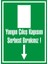 Yangın Çıkış Kapısını Serbest Bırakınız 2.6 mm PVC Uyarı Levhası 25 x 35 cm 1