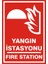 Yangın İstasyonu Fire Station 2.6 mm PVC Uyarı Levhası 17,5 x 25 cm 1