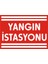Yangın İstasyonu 2.6 mm PVC Uyarı Levhası 17,5 x 25 cm 1
