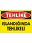 Tehlike Islandığında Tehlike Galvaniz Uyarı Levhası 17,5 x 25 cm 1