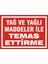 Yağ ve Yağlı Maddeler ile Temas Ettirme 2.6 mm PVC Uyarı Levhası 17,5 x 25 cm 1