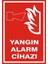 Yangın Alarm Cihazı (Kendinden Yapışkanlı Etiket) 17,5 x 25 cm 1