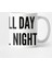 Cute Blogger Humor - Sleep All Day Blog All Night - Funny Slogan Cute Statement Kupa Bardak 2