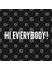 Cute - Hi Everybody! - Funny Joke Statement Humor Slogan Kupa Bardak 3