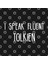 I Speak Fluent Tolkien Kupa Bardak 3