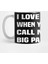 I Love It When You Call Me Big Papa Kupa Bardak 1