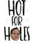 Hot For Holes Kupa Bardak 3