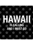 Hawaii Is Calling And I Must Go Island Travel Us T Kupa Bardak 3