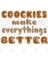 Cookies Make Everything Better Scouts, Women, Girls Kupa Bardak 3