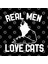 Real Men Love Cats Kupa Bardak 3