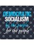 Democratic Socialism Kupa Bardak 3