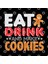 Eat Drink And Make Cookies Kupa Bardak 3