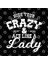 Hide Your Crazy And Act Like A Lady Kupa Bardak 3