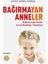 Bağırmayan Anneler - Hatice Kübra Tongar 1