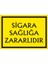 Sigara Sağlığa Zararlıdır 2.6 mm PVC Uyarı Levhası 17,5 x 25 cm 1