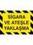 Sigara ve Ateşle Yaklaşma (Kendinden Yapışkanlı Etiket) 17,5 x 25 cm 1