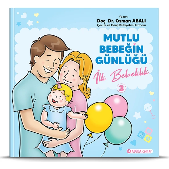 Adeda Yayıncılık Mutlu Bebeğin Günlüğü İlk Bebeklik 3 - Osman Abalı