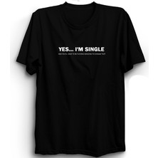 The Fame Yes, I'm Single, Bekarım ve Bunu Değiştirmek Için Muhteşem Olman Gerek, Mizah Tişört